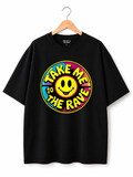 90s Rave Inspired Graphic T Shirt Black - Take Me To The Rave (OVERSIZED FRONT LOGO)