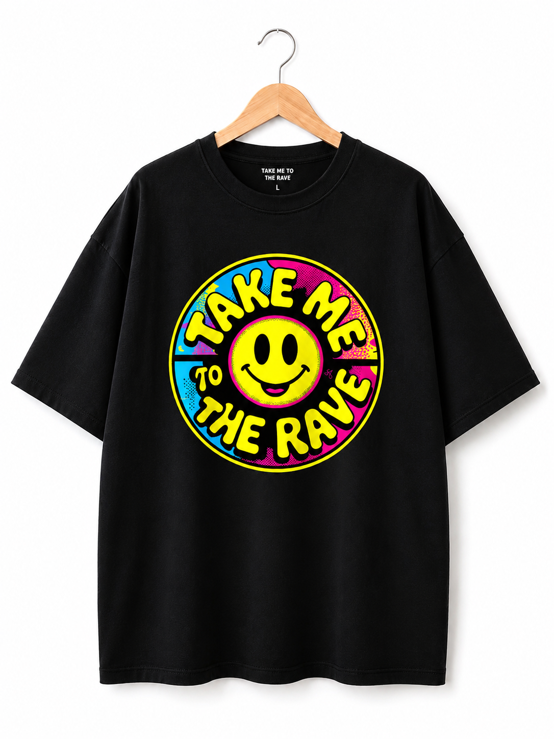 90s Rave Inspired Graphic T Shirt Black - Take Me To The Rave (OVERSIZED FRONT LOGO)